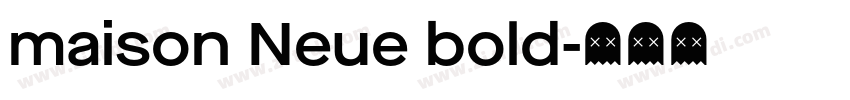 maison Neue bold字体转换